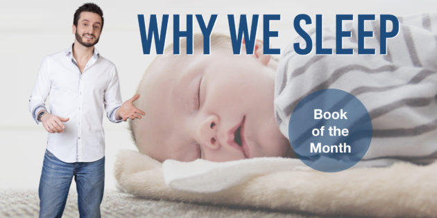 Why We Sleep Matthew Walker